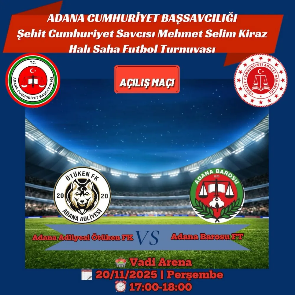 Adana Cumhuriyet Başsavcılığı Futbol Turnuvası Başlıyor
