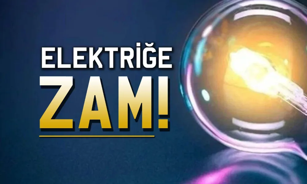 Elektriğe zam!